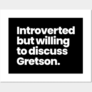 Introverted but willing to discuss Gretson - Greta Gill and Carson Shaw Posters and Art